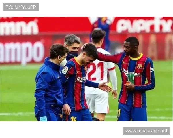 佩德里：伤病低谷后状态复苏解析